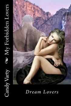 Paperback My Forbidden Lovers: Dream Lovers Book