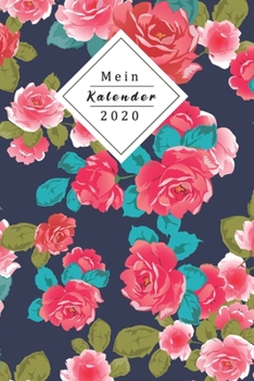 Mein Kalender 2020: Dein Eigener Wochenplaner Mit Tollem Design Mithilfe Des Planers Wirst Du 2020 Endlich Organisiert Sein Jeder Woche Auf Zwei Seiten