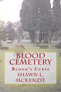Paperback Blood Cemetery: Blood's Curse Book