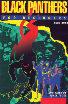 Black Panthers for Beginners - Book #49 of the Writers & Readers Documentary Comic Book