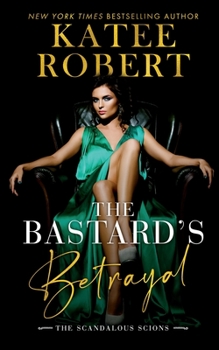 Paperback The Bastard's Betrayal Book