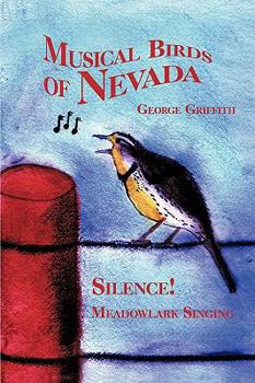 Paperback Musical Birds of Nevada: Silence! Meadowlark Singing Book