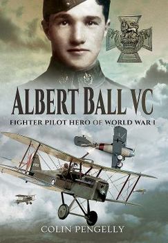 Paperback Albert Ball VC: Fighter Pilot Hero of World War I Book