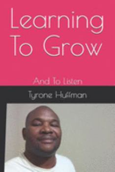 Paperback Learning To Grow: And To Listen The Blueprint Book