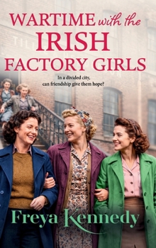 Wartime with the Irish Factory Girls