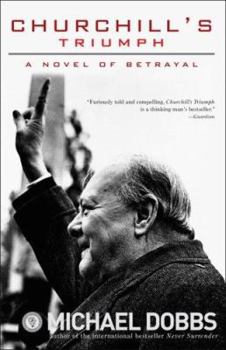 Paperback Churchill's Triumph: A Novel of Betrayal Book