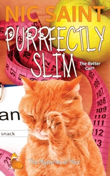 Purrfectly Slim - Book #58 of the Mysteries of Max