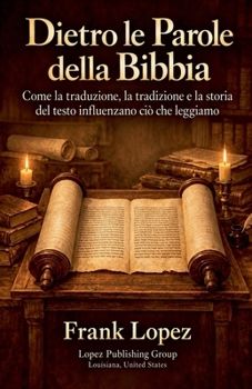 Dietro le Parole della Bibbia (Italian Edition)