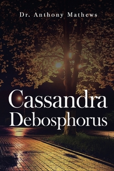 Paperback Cassandra Debosphorus Book