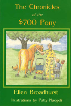 Paperback The Chronicles of the $700 Pony Book