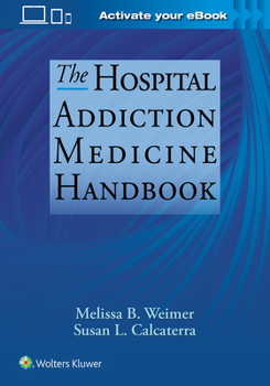 Paperback The Hospital Addiction Medicine Handbook Book
