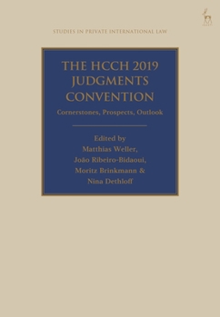 Hardcover The Hcch 2019 Judgments Convention: Cornerstones, Prospects, Outlook Book