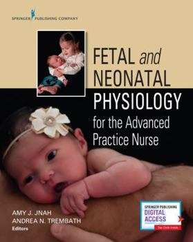 Paperback Fetal and Neonatal Physiology for the Advanced Practice Nurse Book