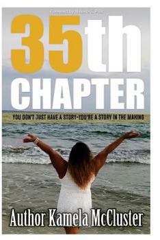 Paperback 35th Chapter: You Don't just have a Story- You're a Story in the Making Book