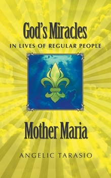 Paperback Mother Maria: God's Miracles in Lives of Regular People Book