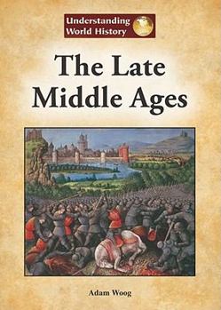 The Late Middle Ages - Book  of the Understanding World History