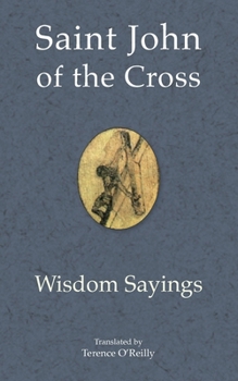 Paperback Saint John of the Cross: Wisdom Sayings Book