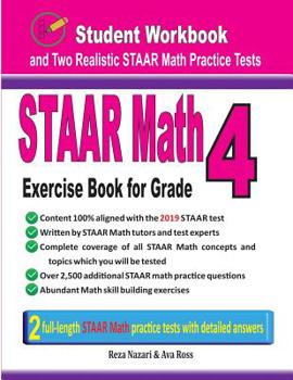 Paperback STAAR Math Exercise Book for Grade 4: Student Workbook and Two Realistic STAAR Math Tests Book