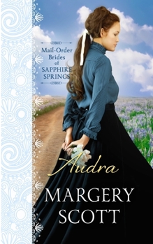 Audra - Book #2 of the Mail-Order Brides of Sapphire Springs