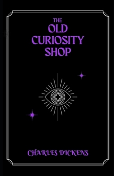 Paperback The Old Curiosity Shop (Illustrated) Book