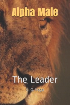 Paperback Alpha Male: The Leader Book