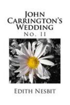 John Carrington's Wedding : No. II