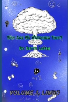 Paperback Why Are We Watching This?: Volume One: Limbo Book