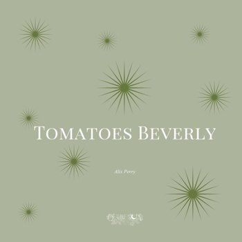 Paperback Tomatoes Beverly Book