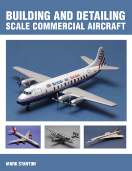 Paperback Building and Detailing Scale Commercial Aircraft Book