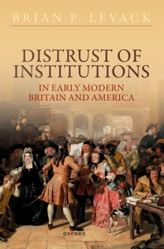 Paperback Distrust of Institutions in Early Modern Britain and America Book