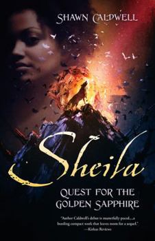 Paperback Sheila: Quest For The Golden Sapphire Book