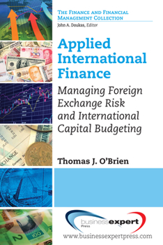 Paperback Applied International Finance: Managing Foreign Exchange Risk and International Capital Budgeting Book