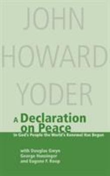 Paperback Declaration on Peace: In God's People the World's Renewal Has Begun: A Contribution to Ecumenical Dialogue Book