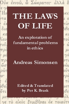 Paperback The Laws of Life: An Exploration of Fundamental Problems in Ethics Book