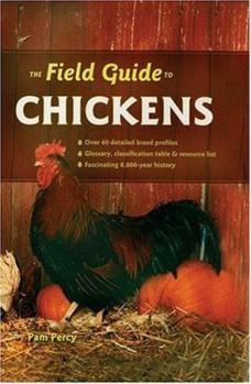 Hardcover The Field Guide to Chickens Book