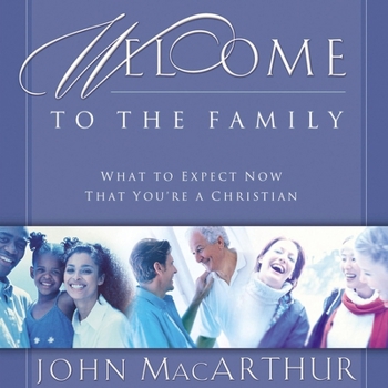MP3 CD Welcome to the Family: What to Expect Now That You're a Christian Book