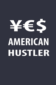 Paperback Yes American Hustler Notebook: Lined journal notebook gift idea Book