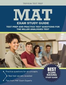 Paperback MAT Exam Study Guide: Test Prep and Practice Test Questions for the Miller Analogies Test Book