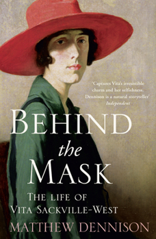 Paperback Behind the Mask: The Life of Vita Sackville-West Book