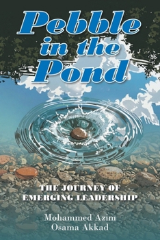 Paperback Pebble in the Pond: The Journey of Emerging Leadership Book