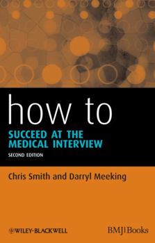 Paperback How to Succeed at the Medical Interview Book