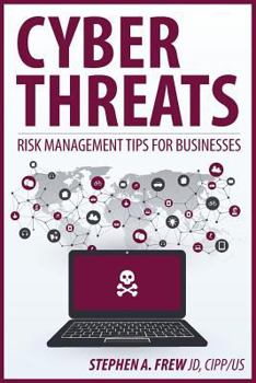Paperback Cyber Threats: Risk Management Tips For Businesses Book