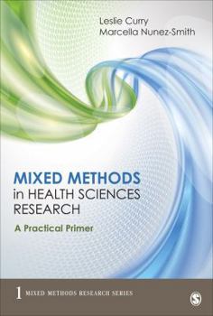 Paperback Mixed Methods in Health Sciences Research: A Practical Primer Book