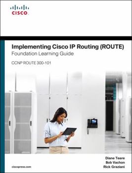 Hardcover Implementing Cisco IP Routing (Route) Foundation Learning Guide: (Ccnp Route 300-101) Book