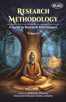 Research Methodology: A Guide to Research Practitioners (Volume 1)
