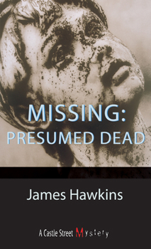 Missing: Presumed Dead - Book #1 of the David Bliss