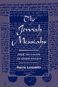 Paperback The Jewish Messiahs: From the Galilee to Crown Heights Book