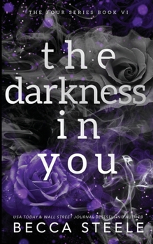 The Darkness In You - Anniversary Edition - Book #6 of the Four