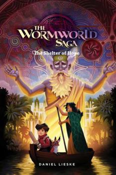 Paperback The Wormworld Saga Vol. 2: Shelter of Hope Book