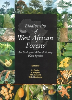 Biodiversity of West African Forests: An Ecological Atlas of Woody Plant Species (Cabi Publishing)